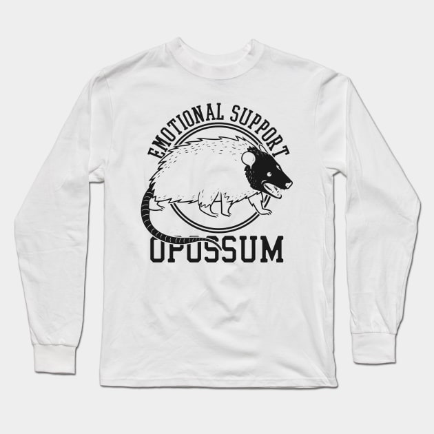 Emotional Support Opossum Long Sleeve T-Shirt by neira